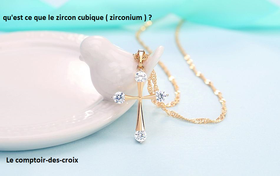 Qu'est ce que le zircon cubique (zirconium) ? le comptoir des croix — free download